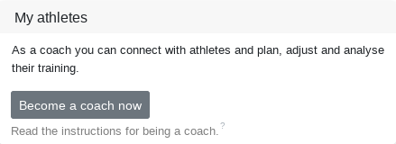 Activate yourself as a coach so that you can get requests from your athletes.